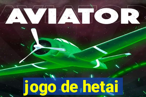 jogo de hetai